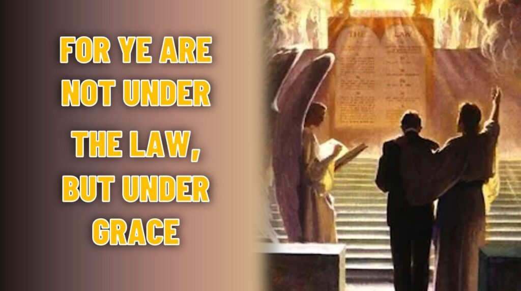 under-grace-not-under-the-law-watch-ye-therefore