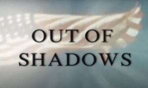 OUT OF SHADOWS