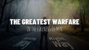 The Greatest Warfare