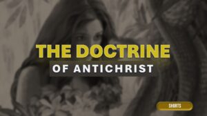 THE DOCTRINE OF ANTICHRIST