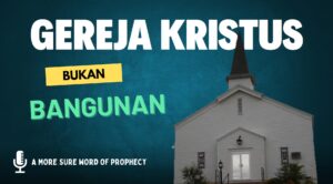 GEREJA BUKAN BANGUNAN