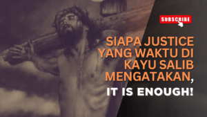 SIAPA YANG MENGATAKAN "IT IS ENOUGH"?